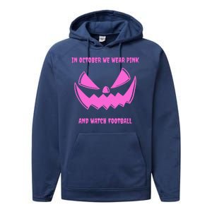 In October We Wear Pink And Watch Football Breast Cancer Performance Fleece Hoodie