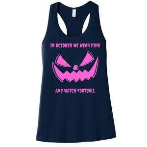 In October We Wear Pink And Watch Football Breast Cancer Women's Racerback Tank