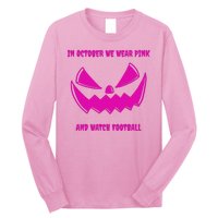 In October We Wear Pink And Watch Football Breast Cancer Long Sleeve Shirt