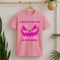 In October We Wear Pink And Watch Football Breast Cancer T-Shirt