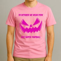 In October We Wear Pink And Watch Football Breast Cancer T-Shirt