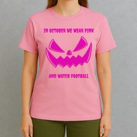In October We Wear Pink And Watch Football Breast Cancer T-Shirt