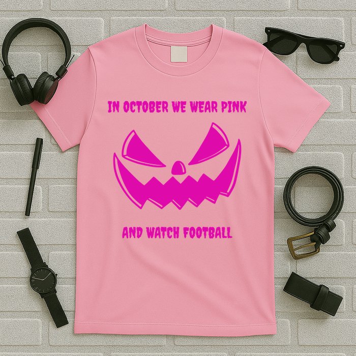 In October We Wear Pink And Watch Football Breast Cancer T-Shirt