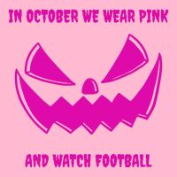 In October We Wear Pink And Watch Football Breast Cancer T-Shirt