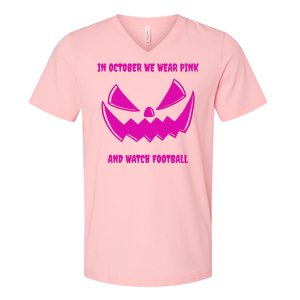 In October We Wear Pink And Watch Football Breast Cancer V-Neck T-Shirt