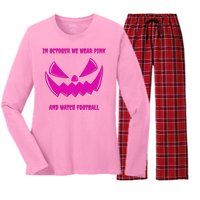 In October We Wear Pink And Watch Football Breast Cancer Women's Long Sleeve Flannel Pajama Set 