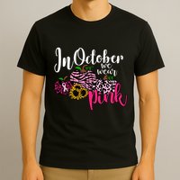 In October We Wear Pink Fall Autumn Support Breast Cancer T-Shirt