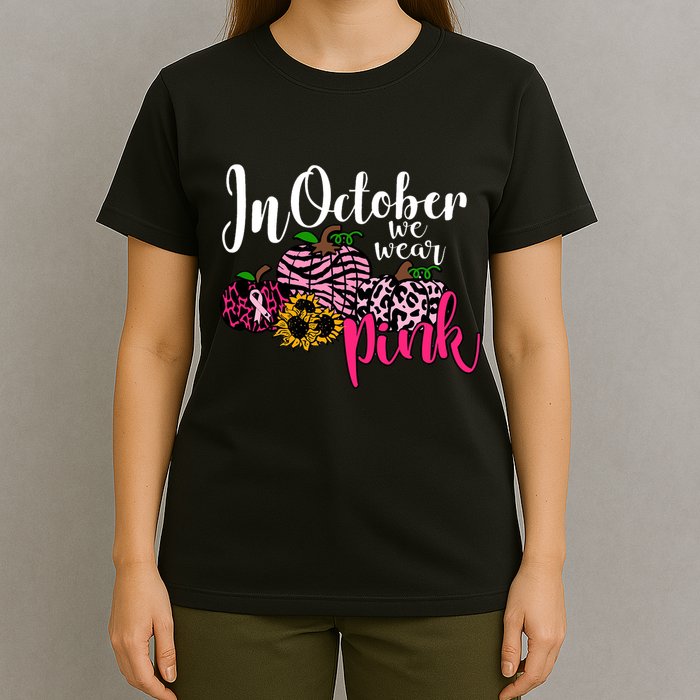 In October We Wear Pink Fall Autumn Support Breast Cancer T-Shirt