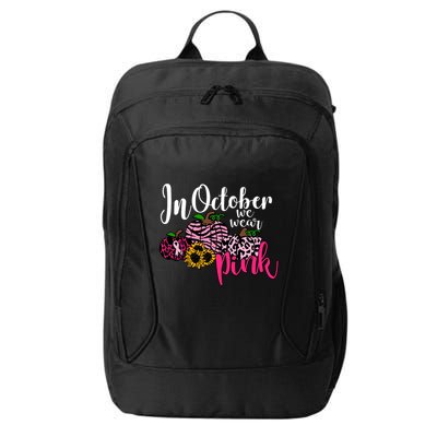 In October We Wear Pink Fall Autumn Support Breast Cancer City Backpack