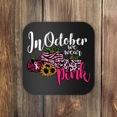 In October We Wear Pink Fall Autumn Support Breast Cancer Coaster