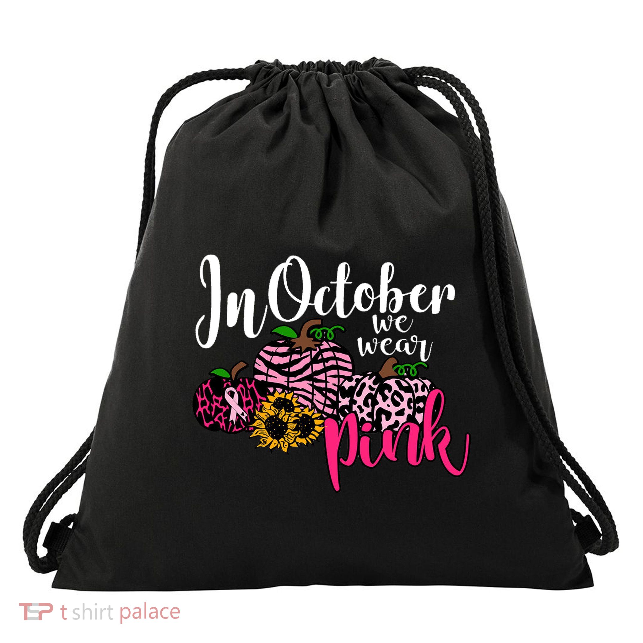 In October We Wear Pink Fall Autumn Support Breast Cancer Drawstring Bag