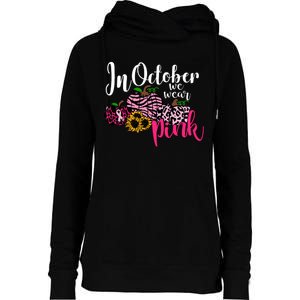 In October We Wear Pink Fall Autumn Support Breast Cancer Womens Funnel Neck Pullover Hood