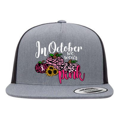 In October We Wear Pink Fall Autumn Support Breast Cancer Flat Bill Trucker Hat