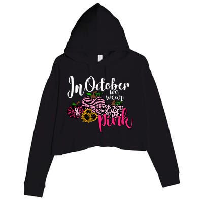 In October We Wear Pink Fall Autumn Support Breast Cancer Crop Fleece Hoodie