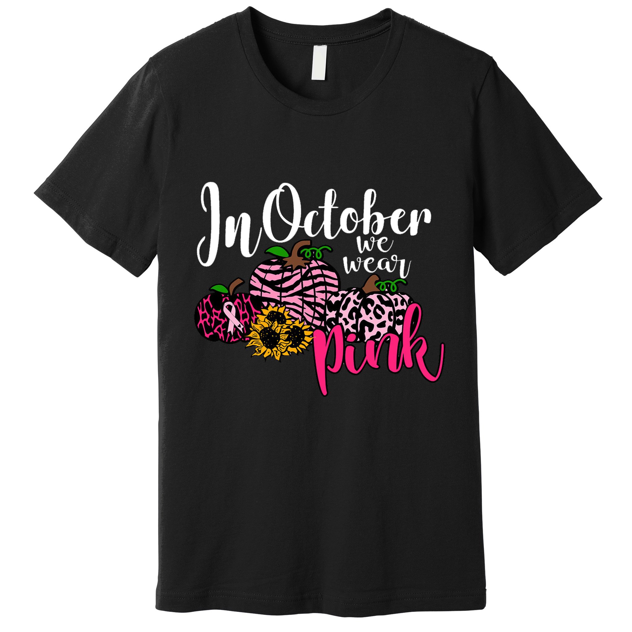 In October We Wear Pink Fall Autumn Support Breast Cancer Premium T-Shirt