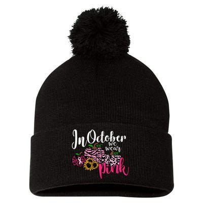 In October We Wear Pink Fall Autumn Support Breast Cancer Pom Pom 12in Knit Beanie