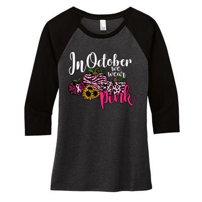 In October We Wear Pink Fall Autumn Support Breast Cancer Women's Tri-Blend 3/4-Sleeve Raglan Shirt