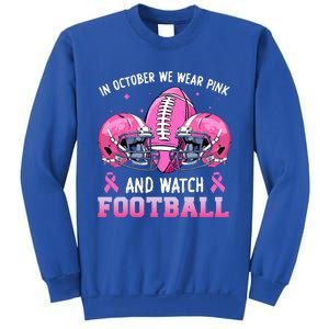 In October We Wear Pink And Watch Football Breast Cancer Sweatshirt