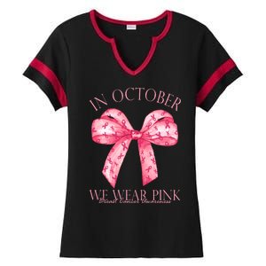 In October We Wear Pink Breast Cancer Awareness Bow Ribbon Ladies Halftime Notch Neck Tee