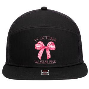 In October We Wear Pink Breast Cancer Awareness Bow Ribbon 7 Panel Mesh Trucker Snapback Hat