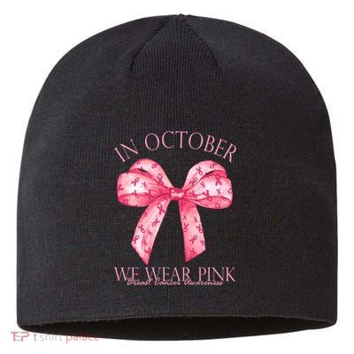 In October We Wear Pink Breast Cancer Awareness Bow Ribbon Sustainable Beanie