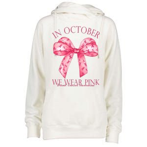 In October We Wear Pink Breast Cancer Awareness Bow Ribbon Womens Funnel Neck Pullover Hood