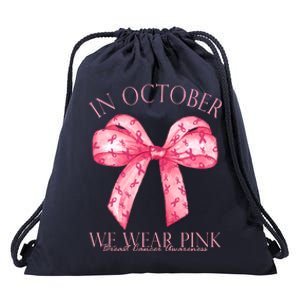 In October We Wear Pink Breast Cancer Awareness Bow Ribbon Drawstring Bag