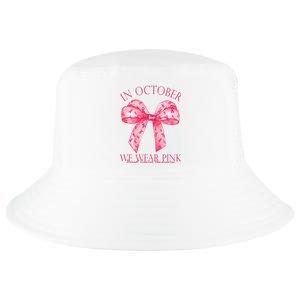 In October We Wear Pink Breast Cancer Awareness Bow Ribbon Cool Comfort Performance Bucket Hat