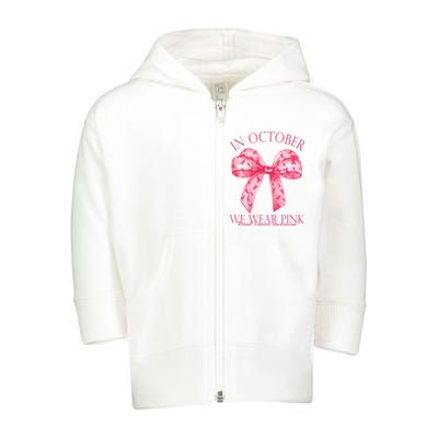 In October We Wear Pink Breast Cancer Awareness Bow Ribbon Toddler Zip Fleece Hoodie