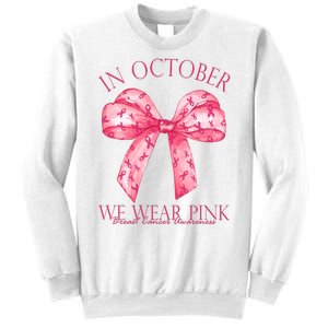 In October We Wear Pink Breast Cancer Awareness Bow Ribbon Sweatshirt