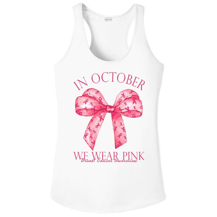 In October We Wear Pink Breast Cancer Awareness Bow Ribbon Ladies PosiCharge Competitor Racerback Tank