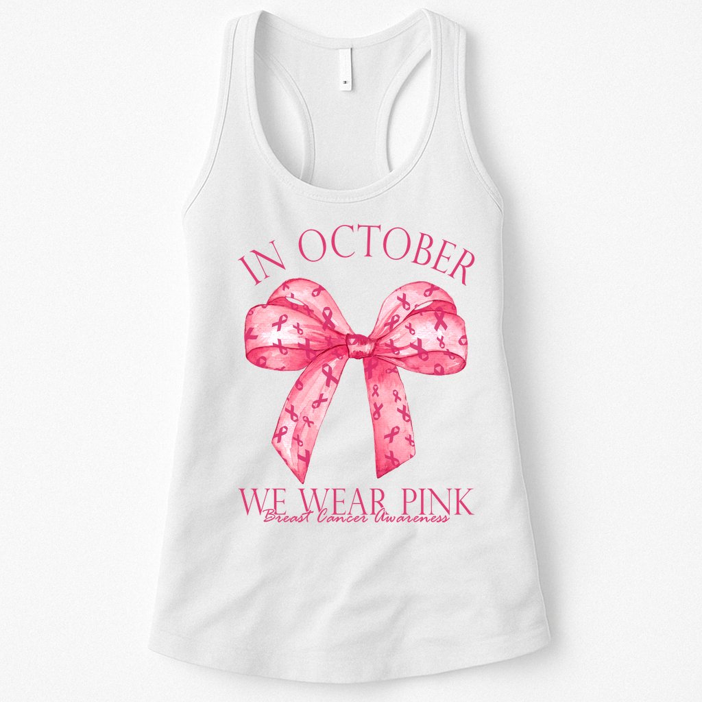 In October We Wear Pink Breast Cancer Awareness Bow Ribbon Womens Tank Top