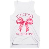 In October We Wear Pink Breast Cancer Awareness Bow Ribbon Tank Top