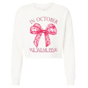 In October We Wear Pink Breast Cancer Awareness Bow Ribbon Cropped Pullover Crew