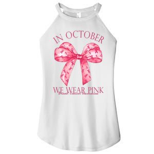 In October We Wear Pink Breast Cancer Awareness Bow Ribbon Women's Perfect Tri Rocker Tank