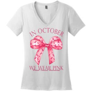 In October We Wear Pink Breast Cancer Awareness Bow Ribbon Women's V-Neck T-Shirt