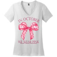 In October We Wear Pink Breast Cancer Awareness Bow Ribbon Women's V-Neck T-Shirt