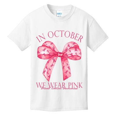 In October We Wear Pink Breast Cancer Awareness Bow Ribbon Kids T-Shirt