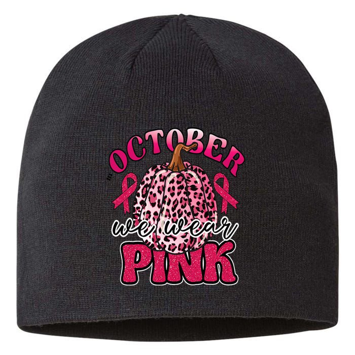 In October We Wear Pink Pumpkin Breast Cancer Awareness Sustainable Beanie