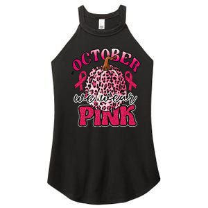 In October We Wear Pink Pumpkin Breast Cancer Awareness Women's Perfect Tri Rocker Tank