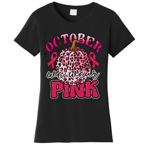 In October We Wear Pink Pumpkin Breast Cancer Awareness Women's T-Shirt