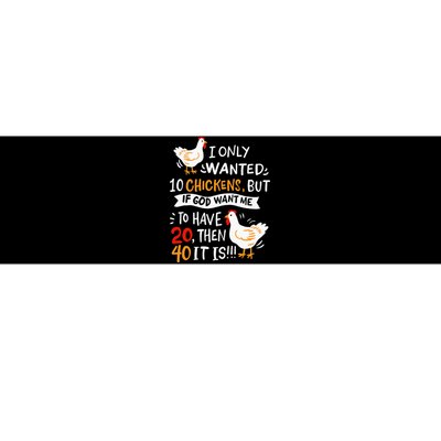 I Only Wanted 10 Chickens Crazy Chicken Farmer Bumper Sticker