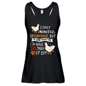 I Only Wanted 10 Chickens Crazy Chicken Farmer Ladies Essential Flowy Tank