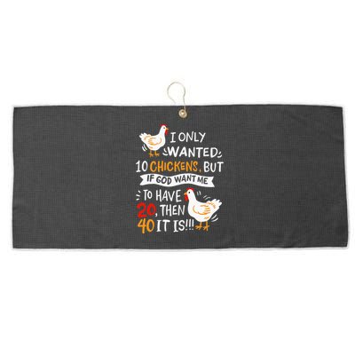 I Only Wanted 10 Chickens Crazy Chicken Farmer Large Microfiber Waffle Golf Towel