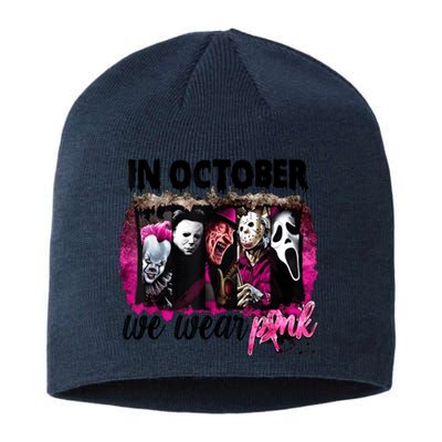 In October We Wear Pink Horror Movie Halloween Breast Cancer Sustainable Beanie