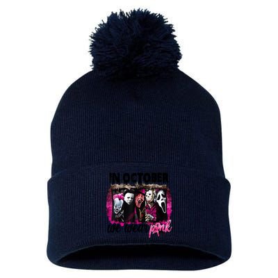 In October We Wear Pink Horror Movie Halloween Breast Cancer Pom Pom 12in Knit Beanie