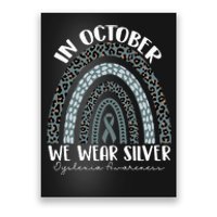 In October We Wear Silver Dyslexia Awareness Month Rainbow Poster