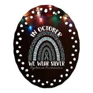 In October We Wear Silver Dyslexia Awareness Month Rainbow Ceramic Oval Ornament