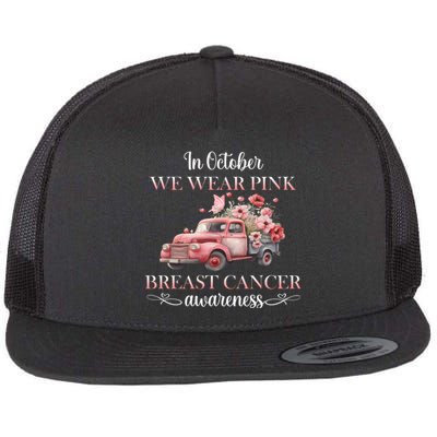 In October We Wear Pink Breast Cancer Floral Truck Flat Bill Trucker Hat