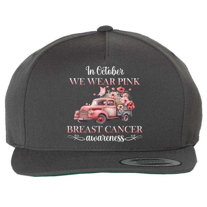 In October We Wear Pink Breast Cancer Floral Truck Wool Snapback Cap